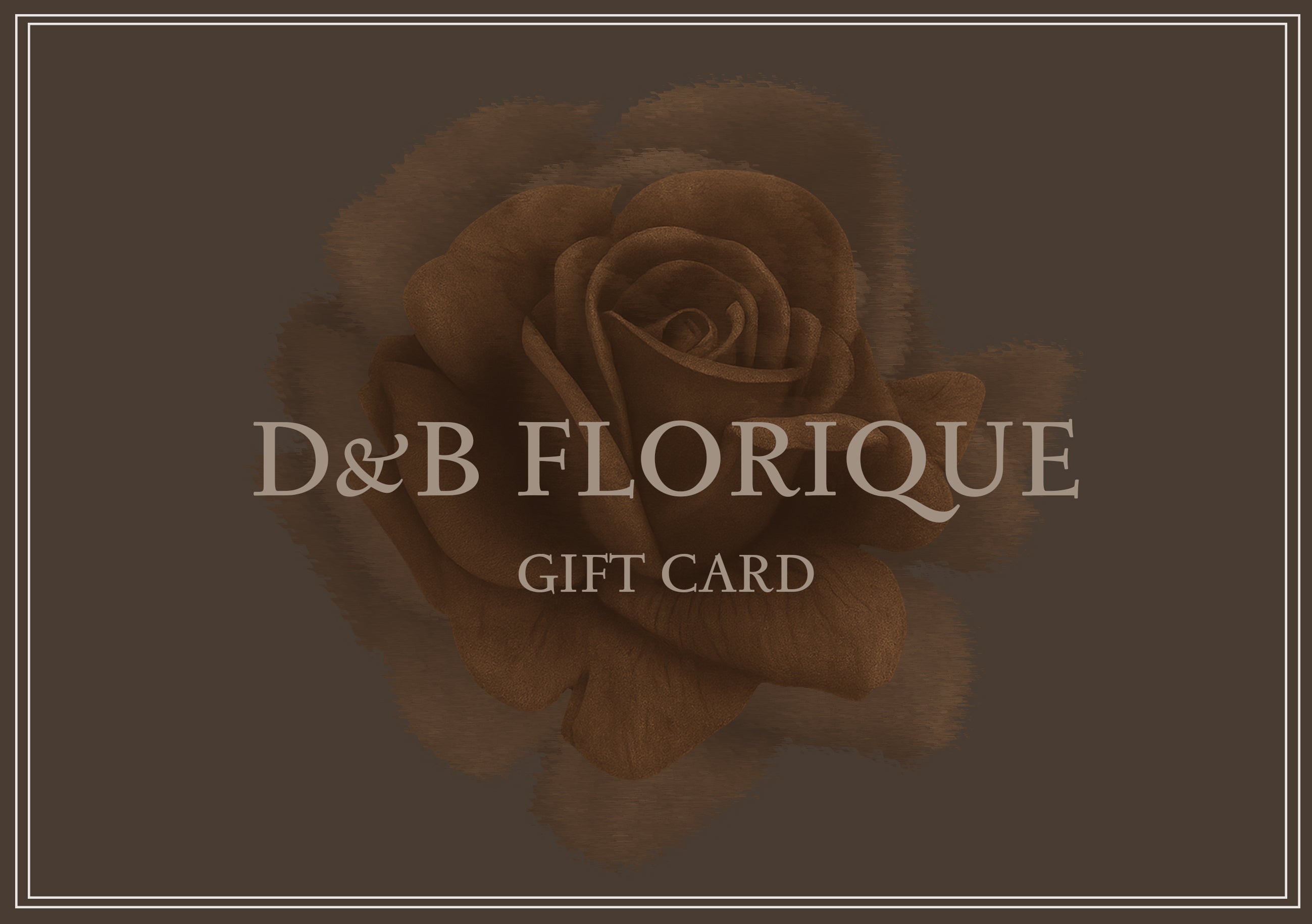 D&amp;B Florique Gift Card